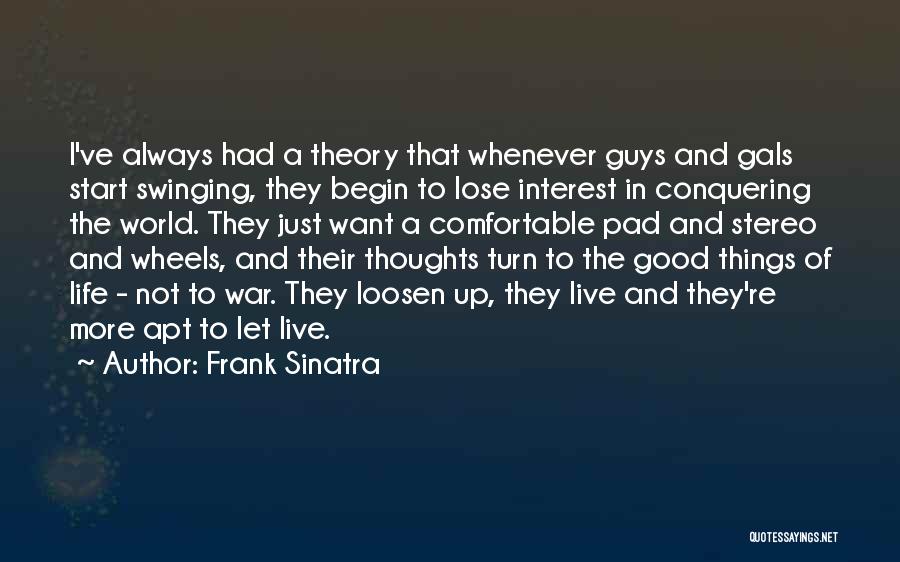 The Just War Theory Quotes By Frank Sinatra