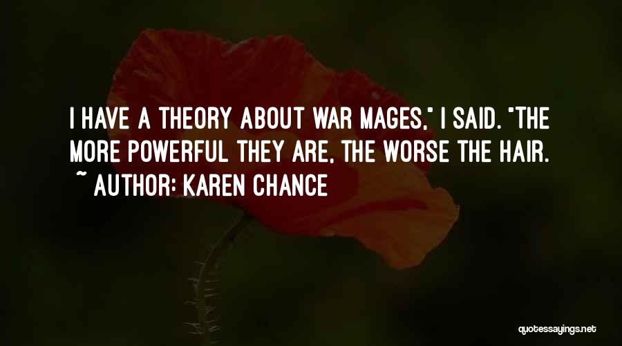 The Just War Theory Quotes By Karen Chance