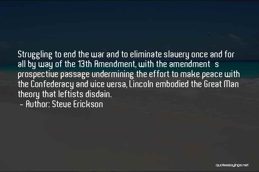 The Just War Theory Quotes By Steve Erickson