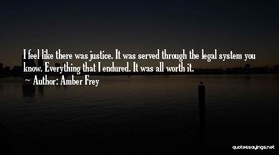 The Justice System Quotes By Amber Frey