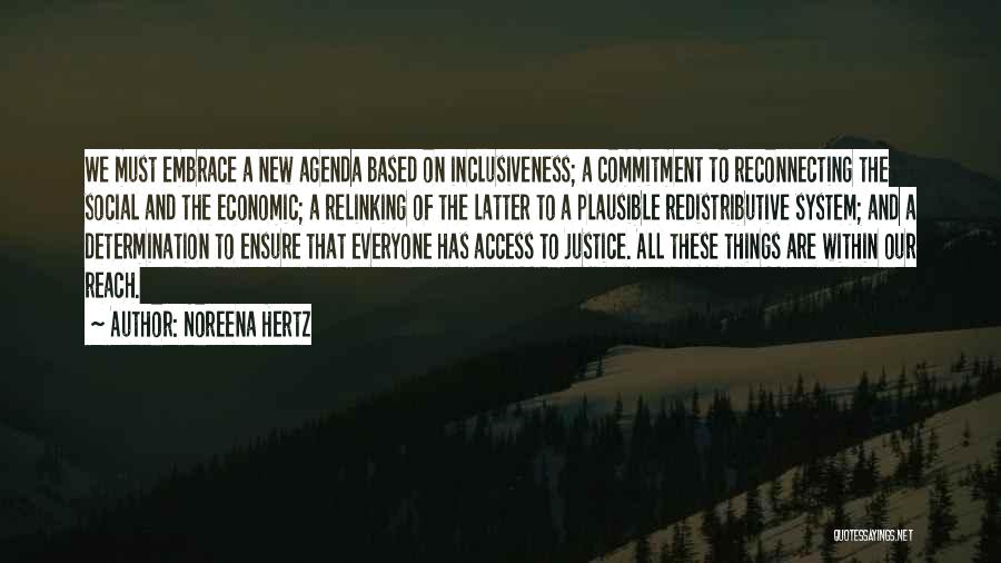 The Justice System Quotes By Noreena Hertz