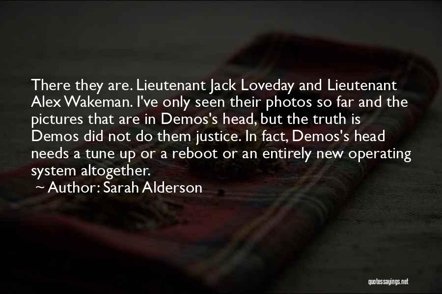 The Justice System Quotes By Sarah Alderson