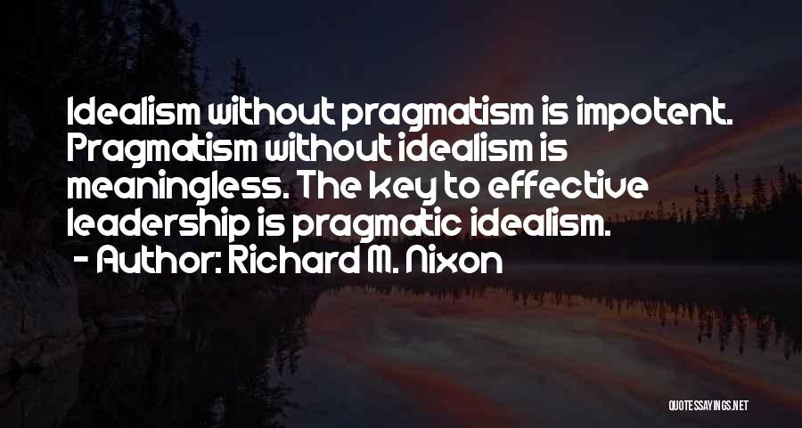 The Key Quotes By Richard M. Nixon