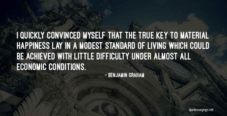 The Key To Happiness Quotes By Benjamin Graham