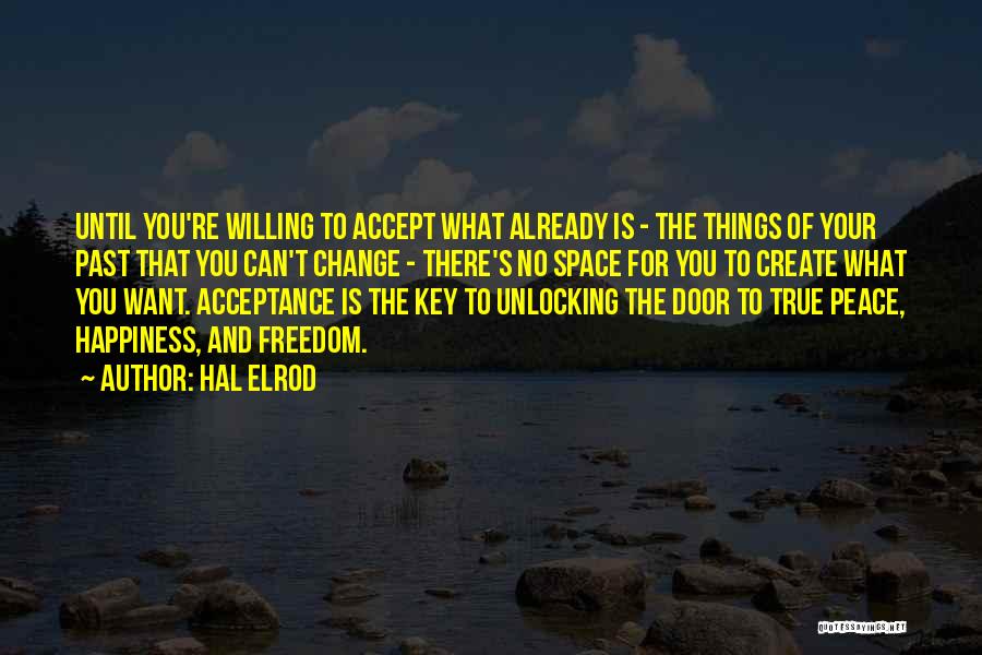 The Key To Happiness Quotes By Hal Elrod