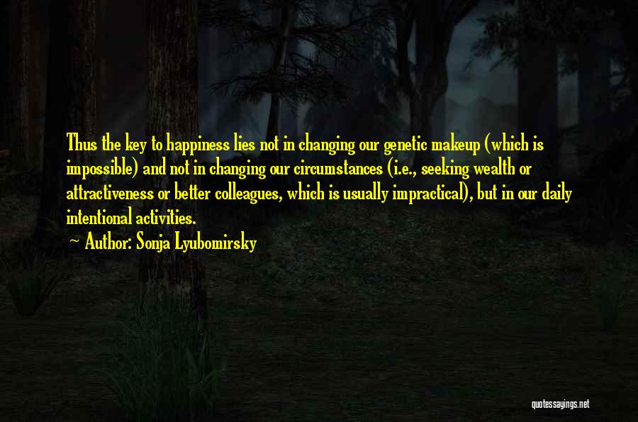 The Key To Happiness Quotes By Sonja Lyubomirsky