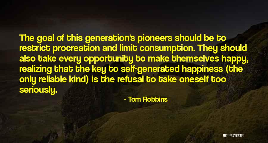 The Key To Happiness Quotes By Tom Robbins