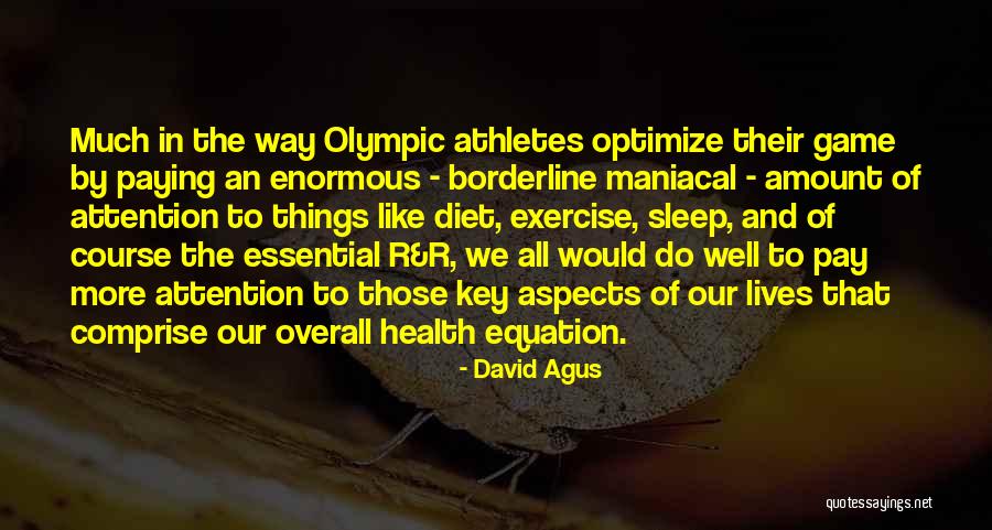 The Key To Health Quotes By David Agus The Key To Health Quotes By David Agus