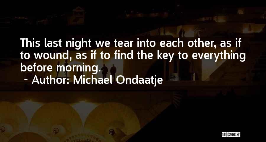 The Key To Love Quotes By Michael Ondaatje