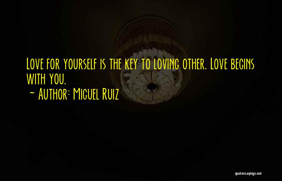 The Key To Love Quotes By Miguel Ruiz