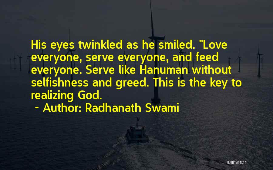 The Key To Love Quotes By Radhanath Swami