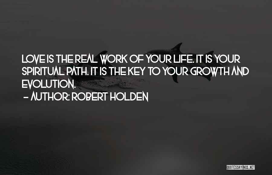 The Key To Love Quotes By Robert Holden