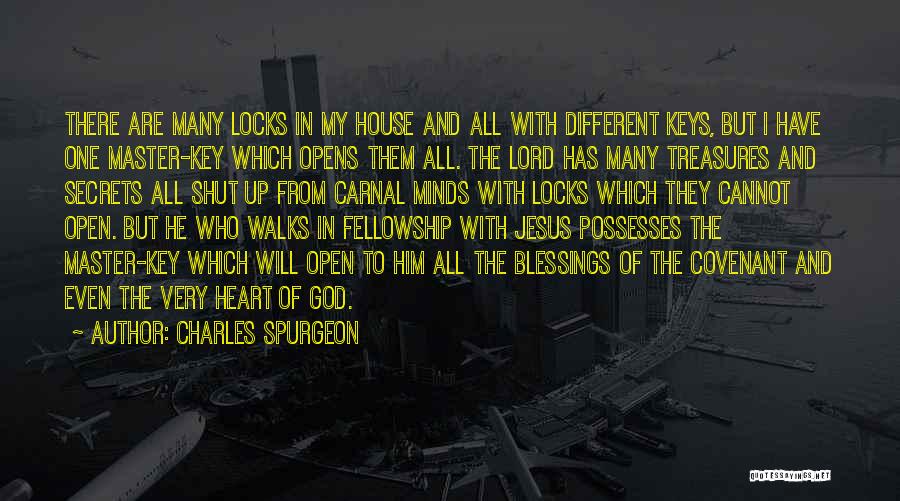 The Key To My Heart Quotes By Charles Spurgeon