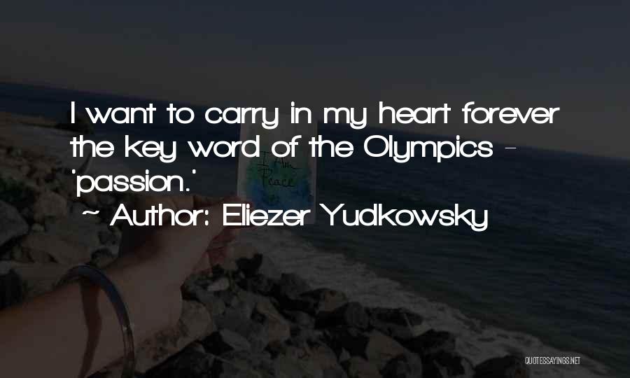 The Key To My Heart Quotes By Eliezer Yudkowsky