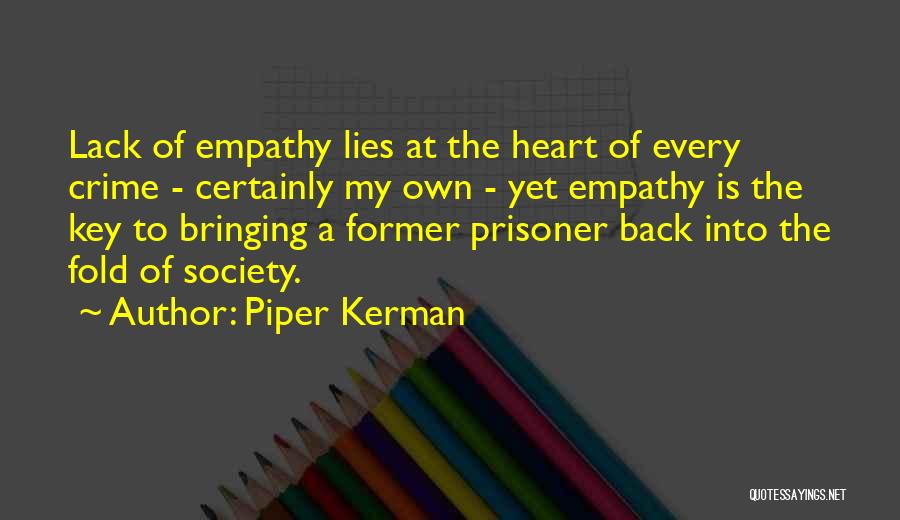 The Key To My Heart Quotes By Piper Kerman