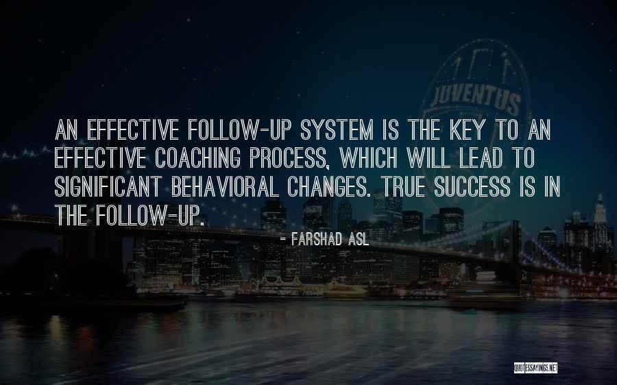 The Key To Success Quotes By Farshad Asl