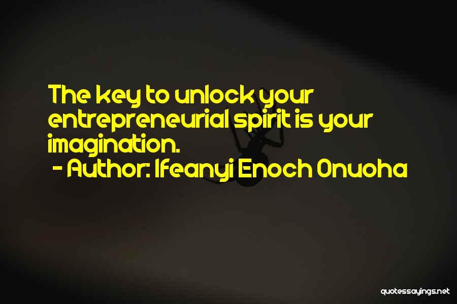 The Key To Success Quotes By Ifeanyi Enoch Onuoha