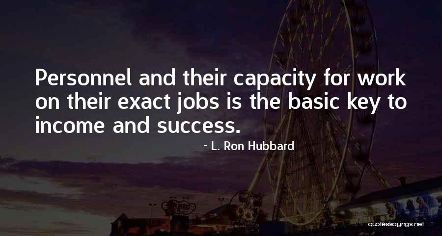 The Key To Success Quotes By L. Ron Hubbard