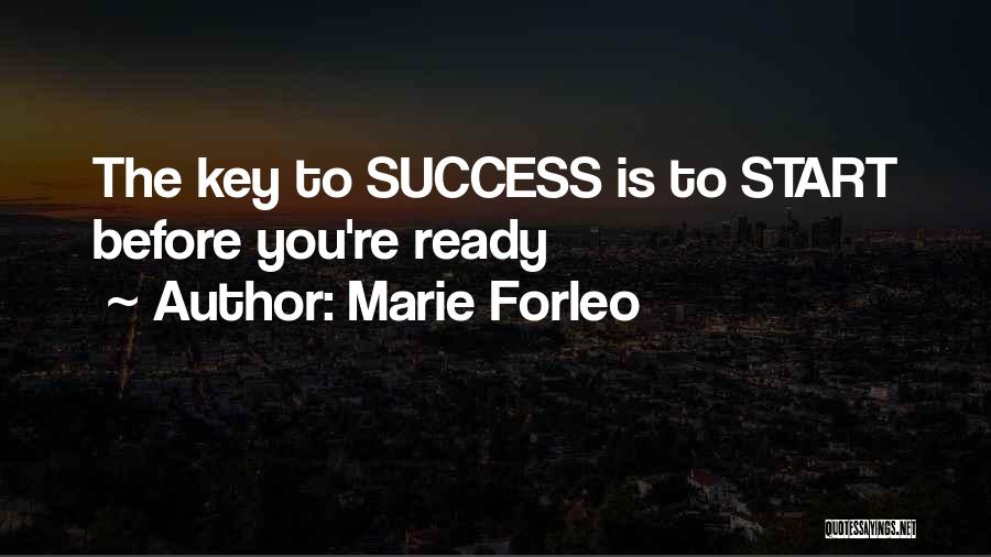 The Key To Success Quotes By Marie Forleo
