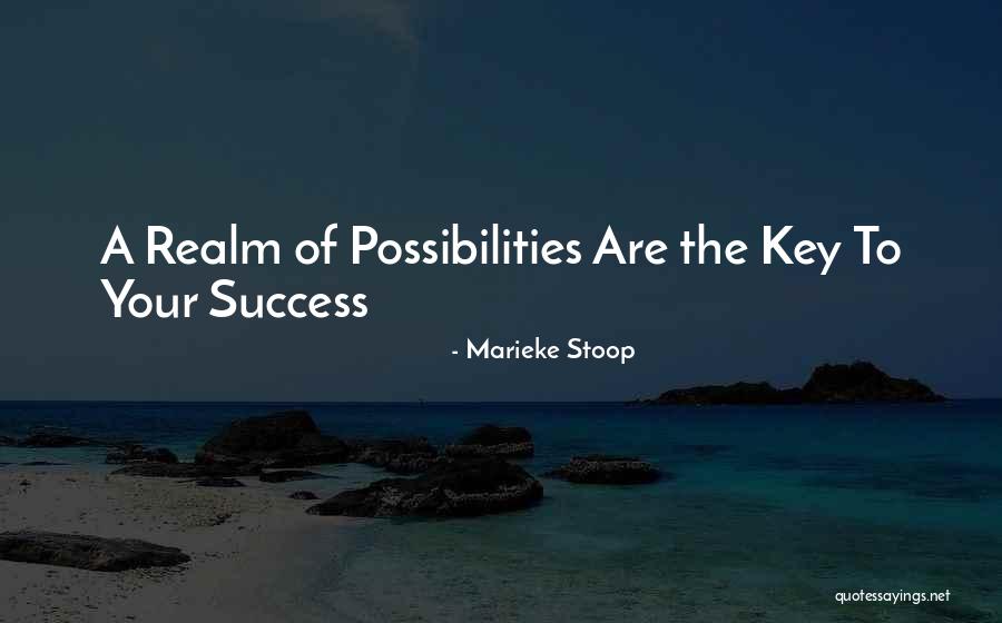 The Key To Success Quotes By Marieke Stoop