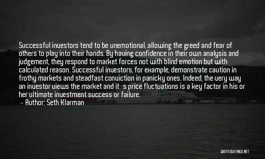 The Key To Success Quotes By Seth Klarman