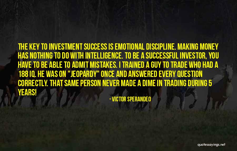 The Key To Success Quotes By Victor Sperandeo