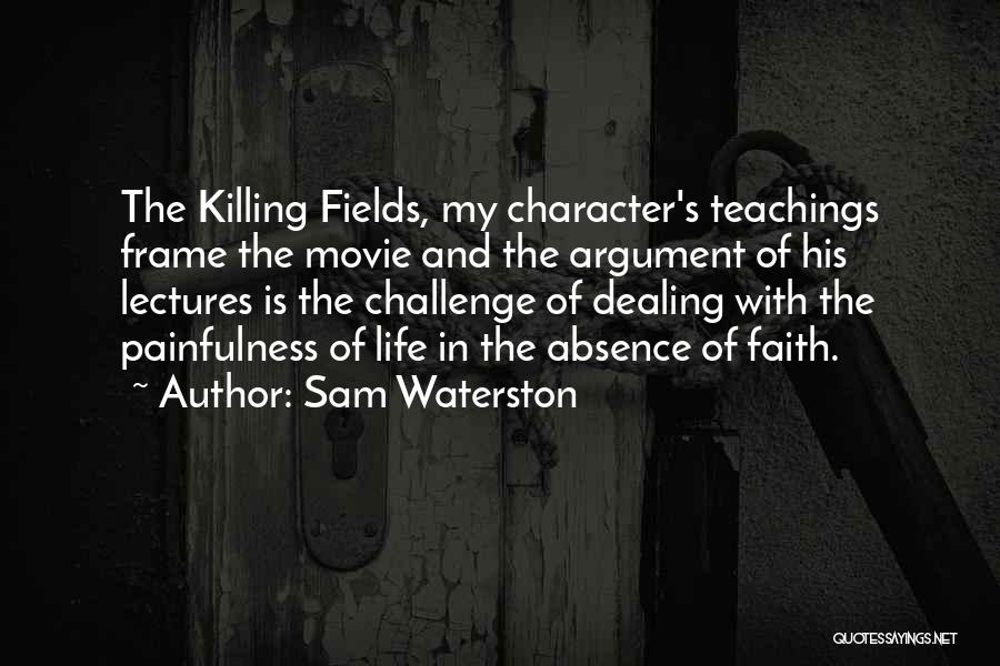The Killing Fields Quotes By Sam Waterston