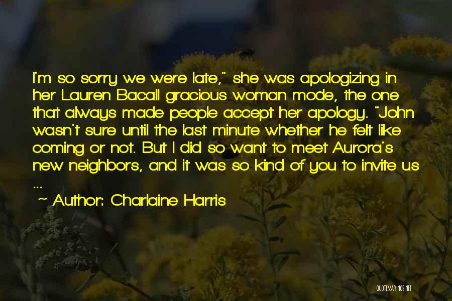The Kind Of Woman I Want Quotes By Charlaine Harris