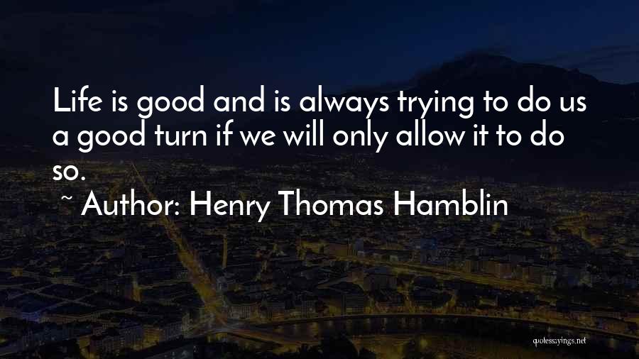 The Kindness Habit Quotes By Henry Thomas Hamblin