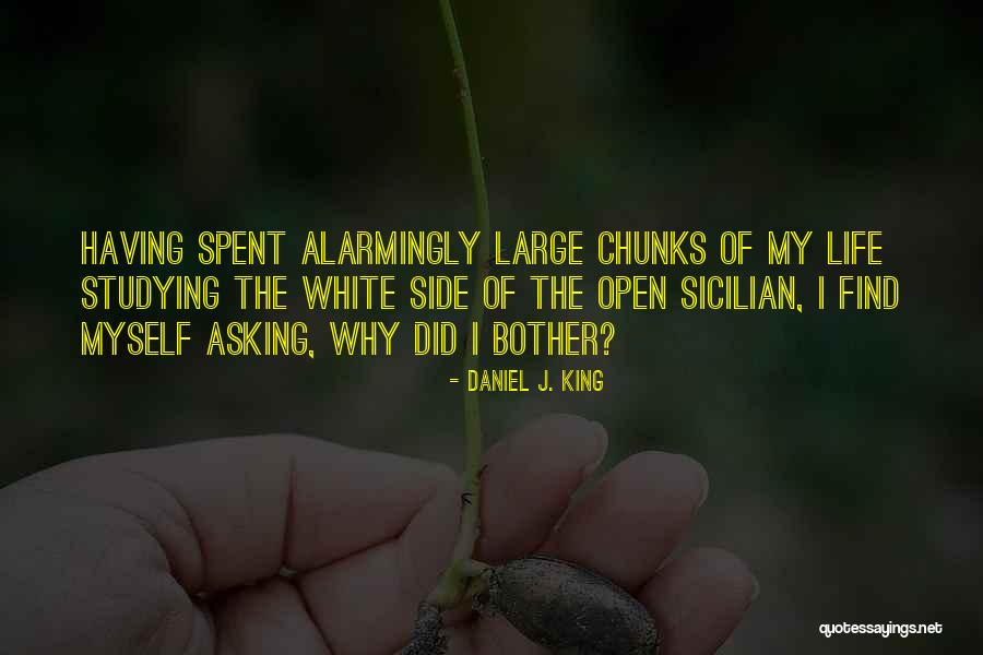 The King In Chess Quotes By Daniel J. King The King In Chess Quotes By Daniel J. King