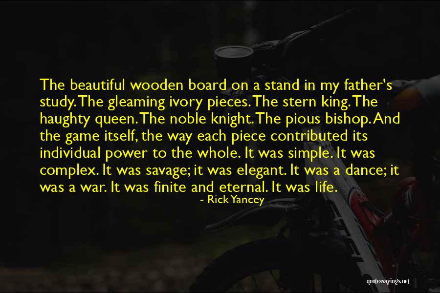 The King In Chess Quotes By Rick Yancey The King In Chess Quotes By Rick Yancey