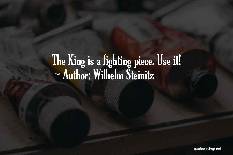 The King In Chess Quotes By Wilhelm Steinitz