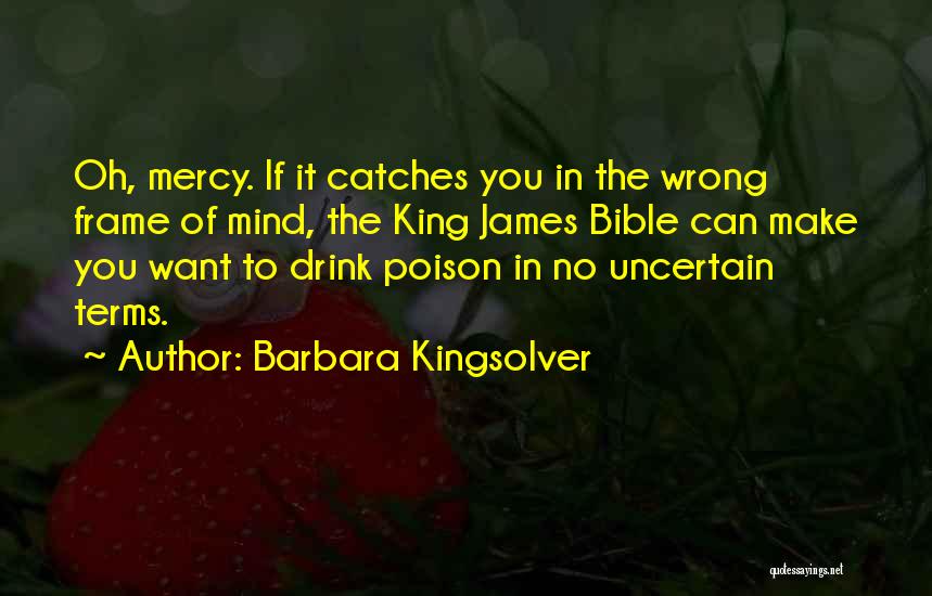 The King James Bible Quotes By Barbara Kingsolver