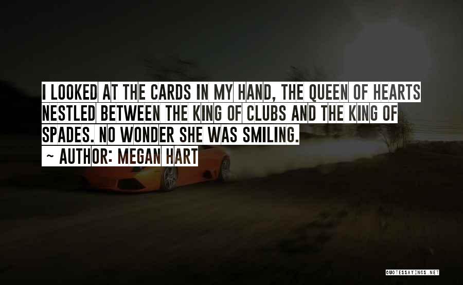 The King Of Hearts Quotes By Megan Hart