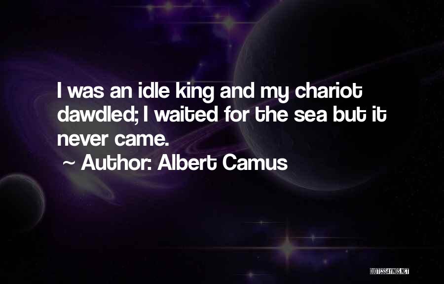 The King Quotes By Albert Camus