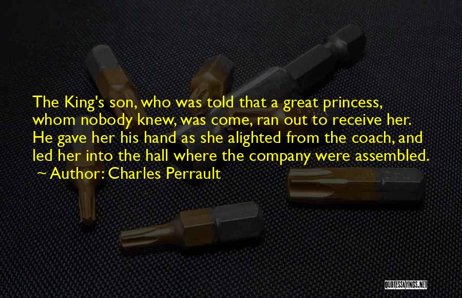 The King Quotes By Charles Perrault