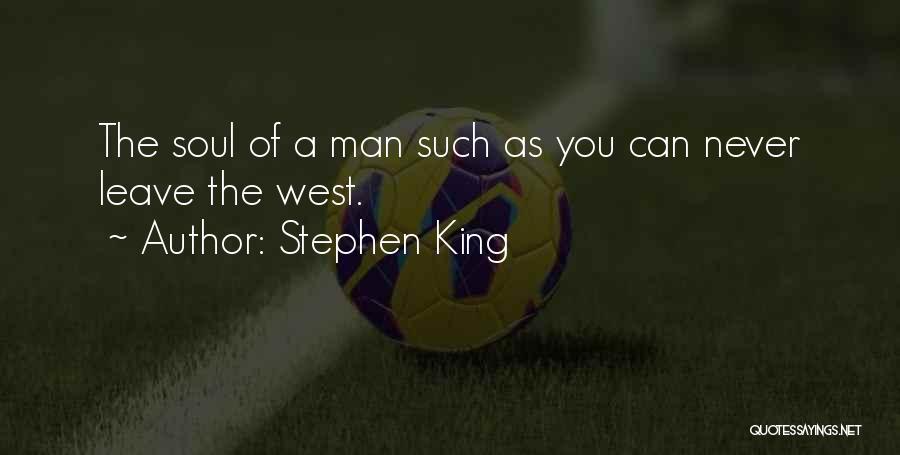 The King Quotes By Stephen King