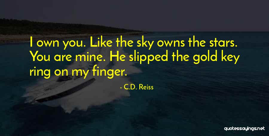 The King S Scrolls Quotes By C.D. Reiss The King S Scrolls Quotes By C.D. Reiss