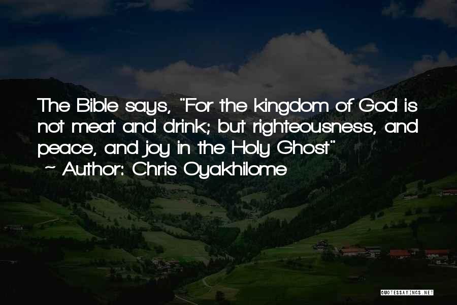 The Kingdom Of God From The Bible Quotes By Chris Oyakhilome