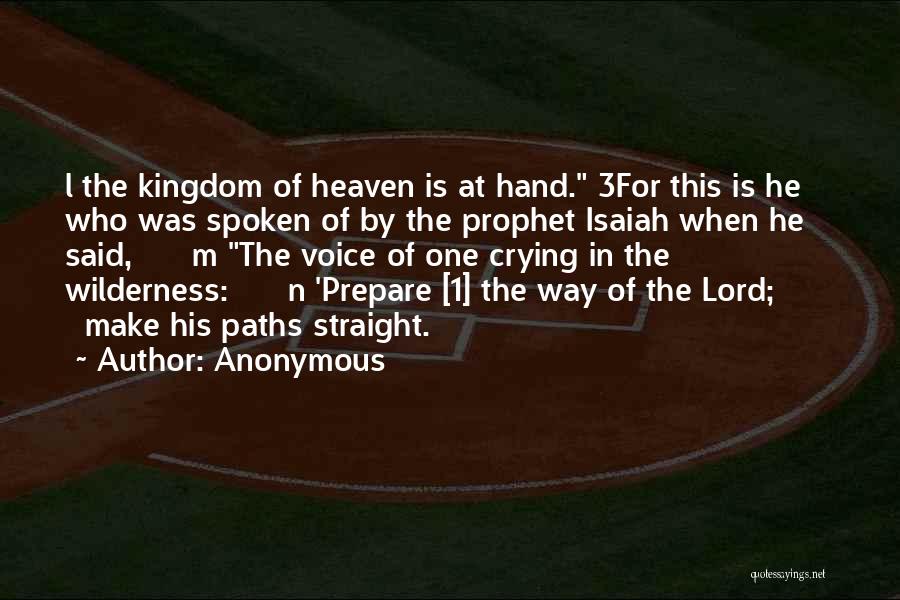 The Kingdom Of Heaven Quotes By Anonymous