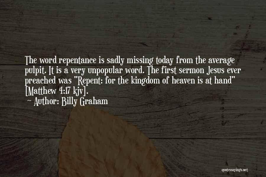 The Kingdom Of Heaven Quotes By Billy Graham