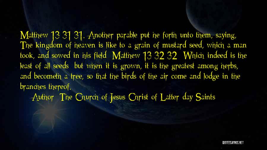 The Kingdom Of Heaven Quotes By The Church Of Jesus Christ Of Latter-day Saints