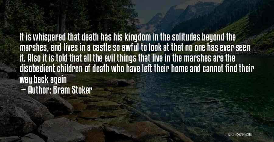 The Kingdom Quotes By Bram Stoker