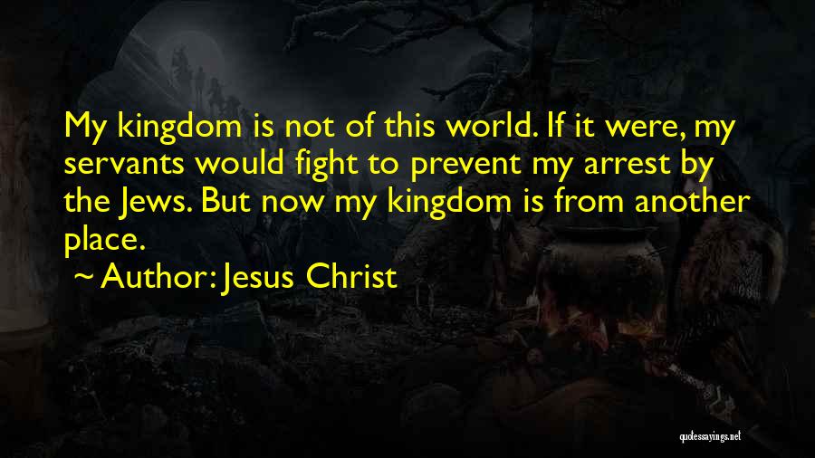 The Kingdom Quotes By Jesus Christ