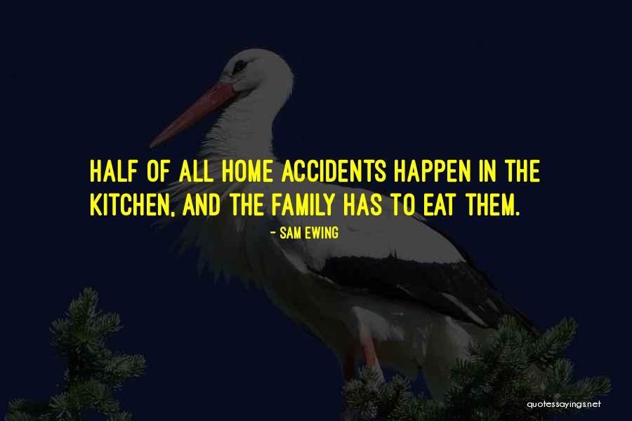 The Kitchen Quotes By Sam Ewing The Kitchen Quotes By Sam Ewing