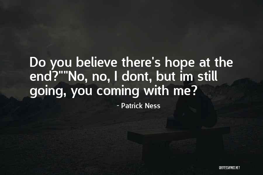 The Knife Of Never Letting Go Hope Quotes By Patrick Ness