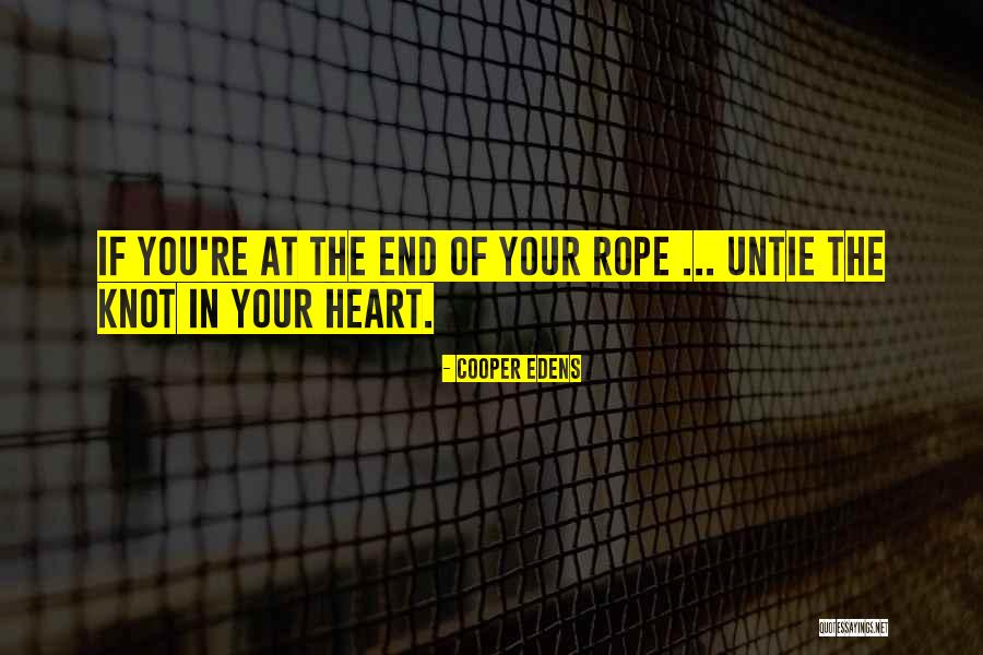 The Knot Love Quotes By Cooper Edens