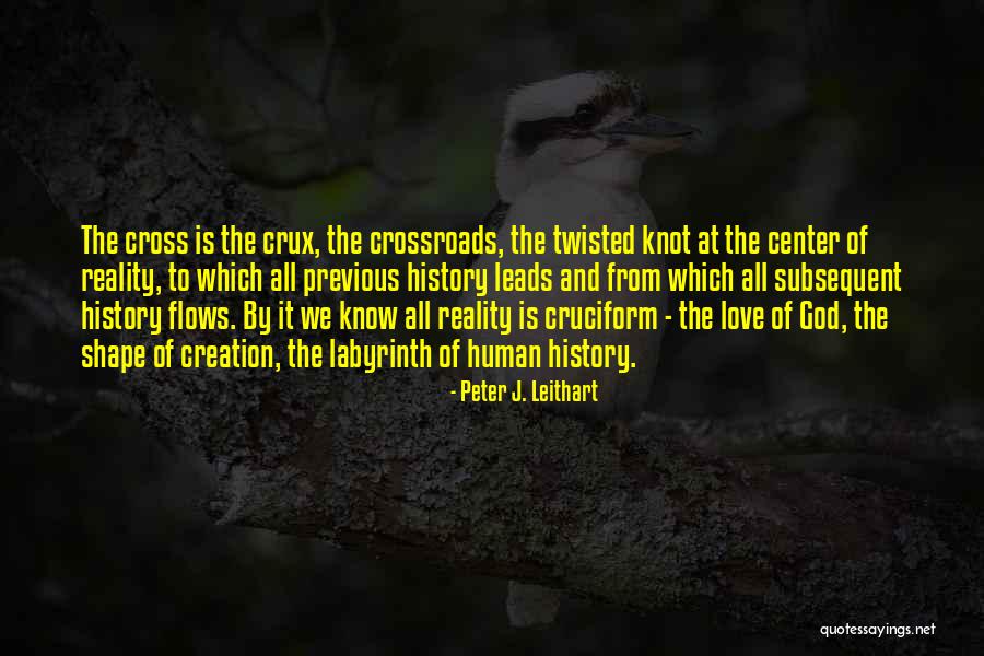 The Knot Love Quotes By Peter J. Leithart