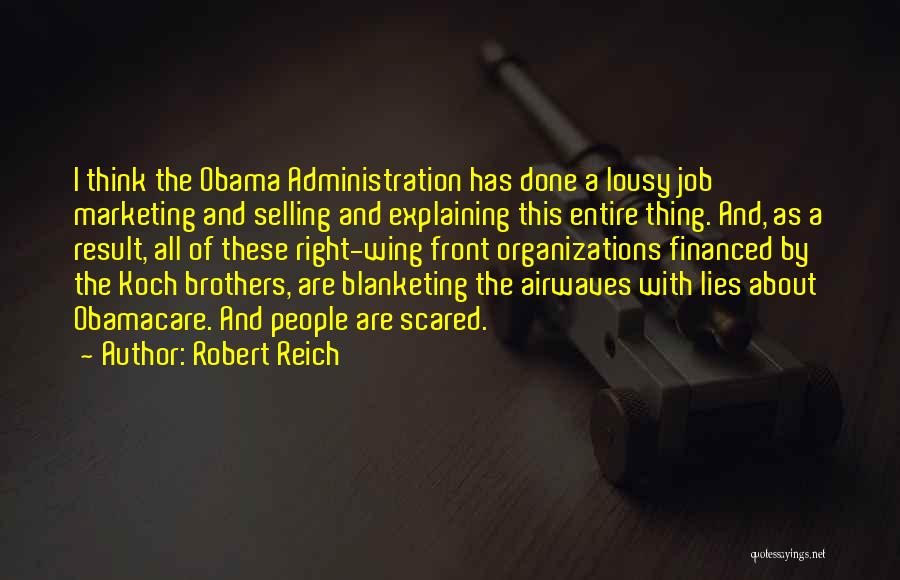 The Koch Brothers Quotes By Robert Reich