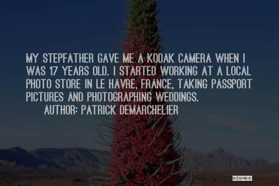 The Kodak Camera Quotes By Patrick Demarchelier